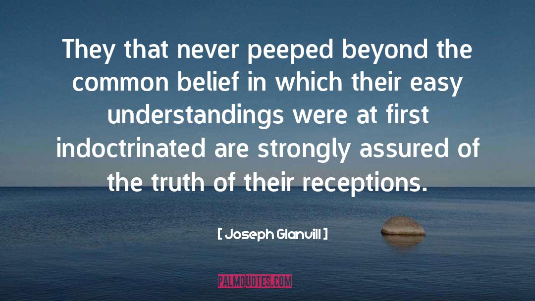 Understandings quotes by Joseph Glanvill