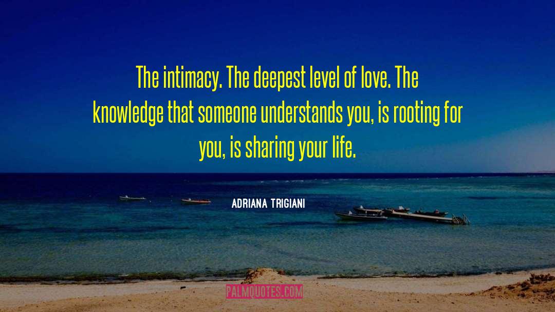 Understands Others quotes by Adriana Trigiani