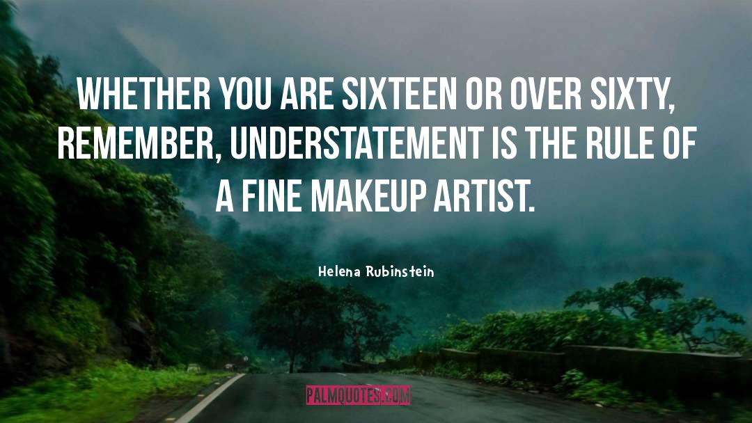 Understatement quotes by Helena Rubinstein