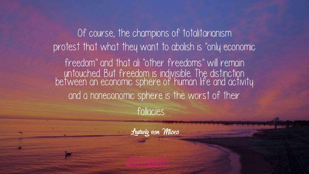 Undertaken quotes by Ludwig Von Mises