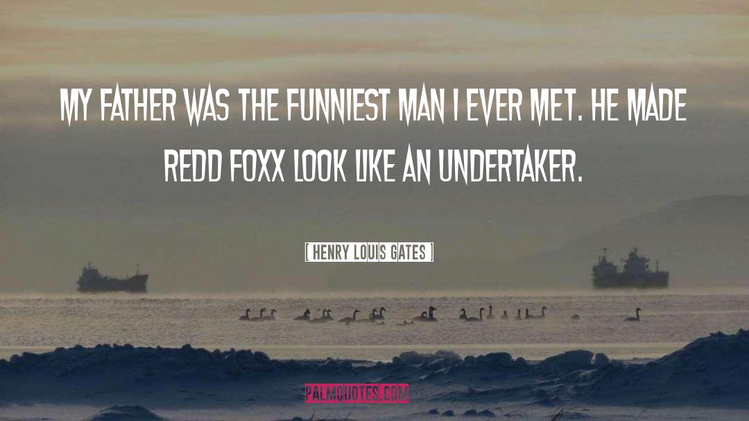 Undertaker quotes by Henry Louis Gates