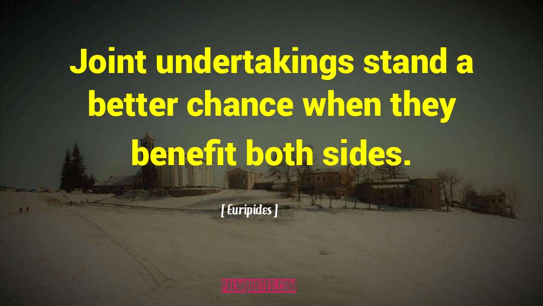 Undertakings quotes by Euripides