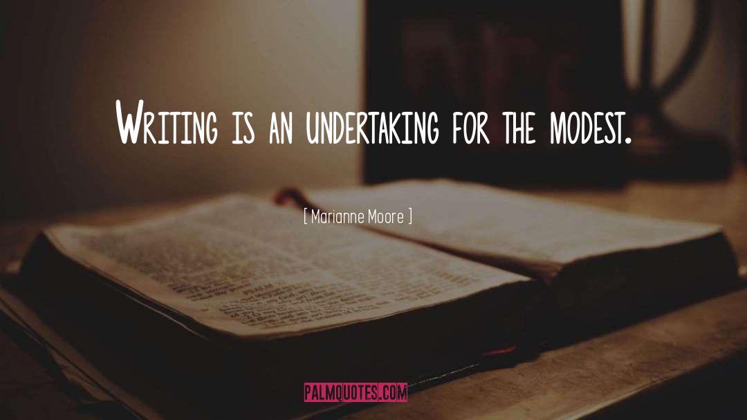 Undertakings quotes by Marianne Moore