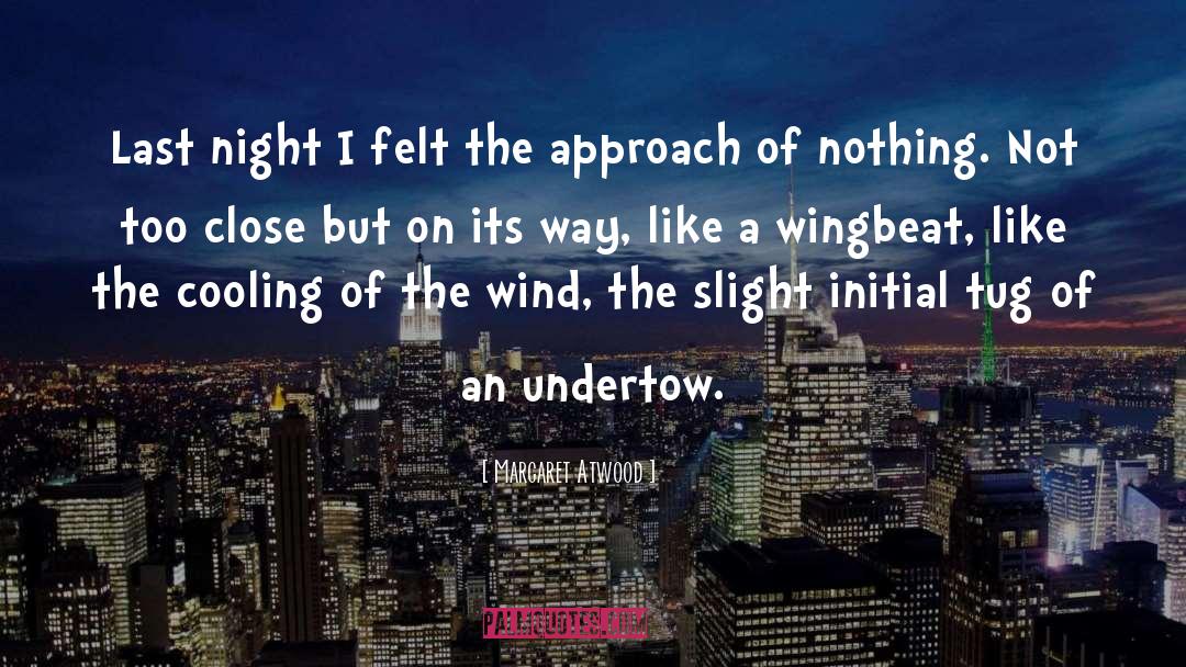 Undertow quotes by Margaret Atwood