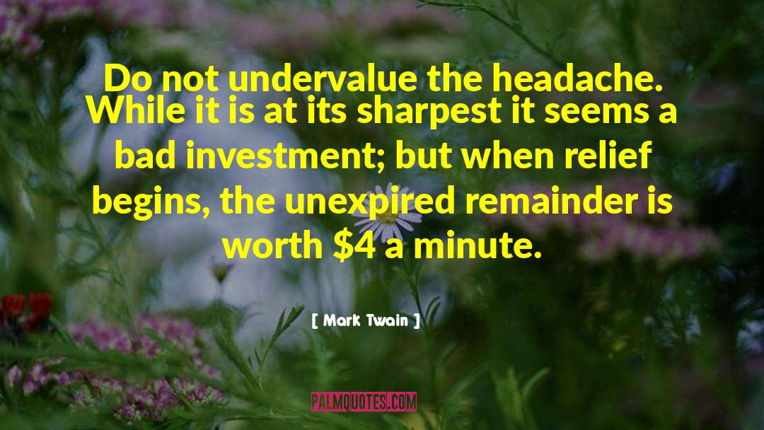 Undervalue quotes by Mark Twain