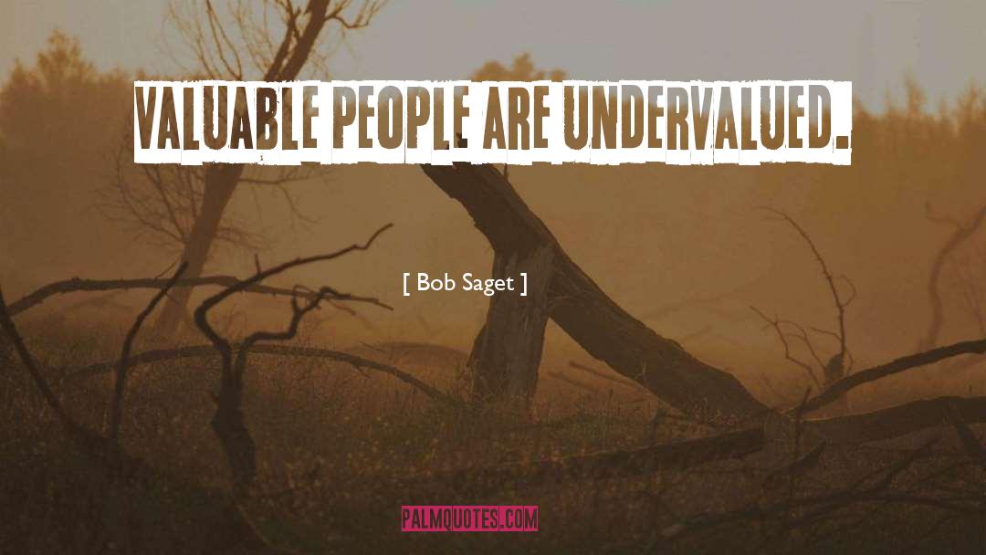 Undervalued quotes by Bob Saget