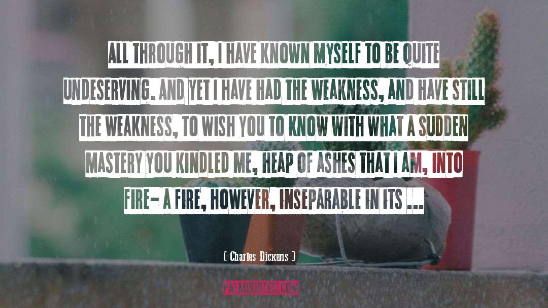 Undeserving quotes by Charles Dickens