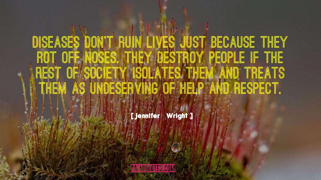 Undeserving quotes by Jennifer   Wright