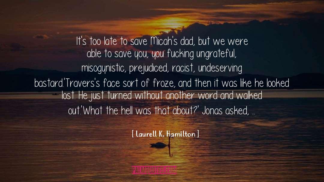 Undeserving quotes by Laurell K. Hamilton