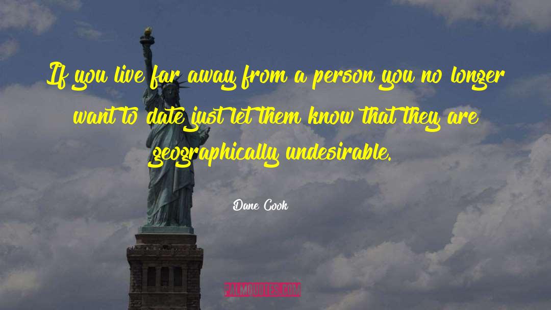 Undesirable quotes by Dane Cook