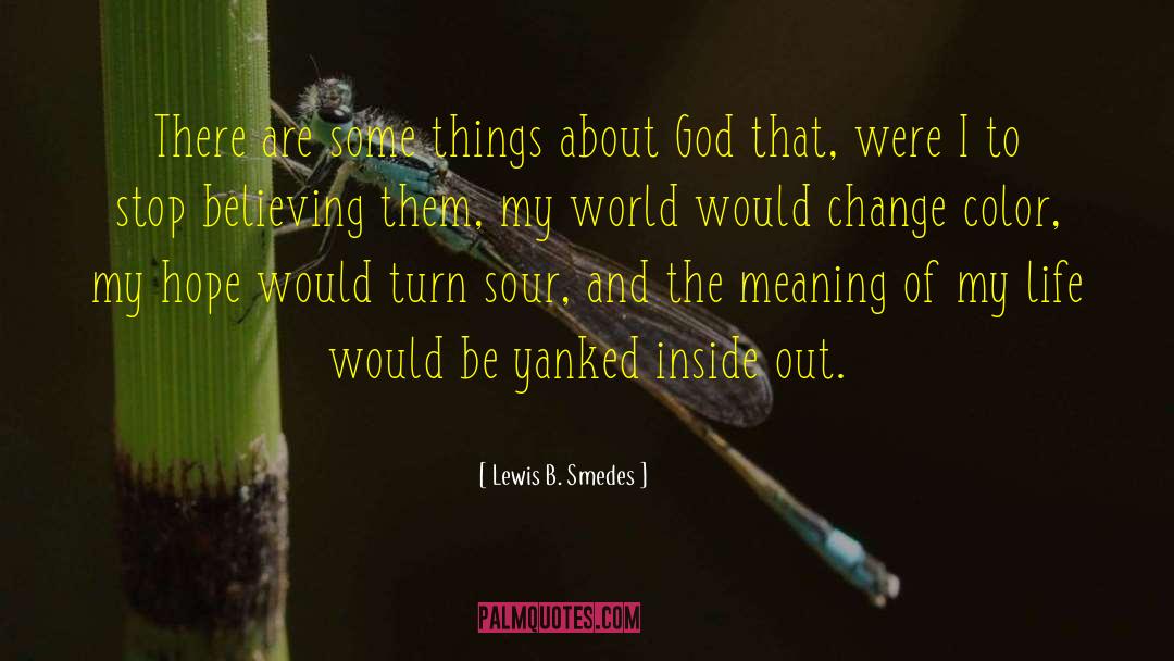 Undeterred Hope quotes by Lewis B. Smedes