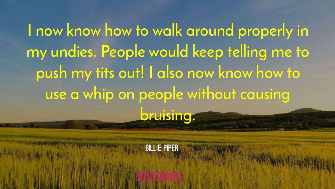 Undies quotes by Billie Piper