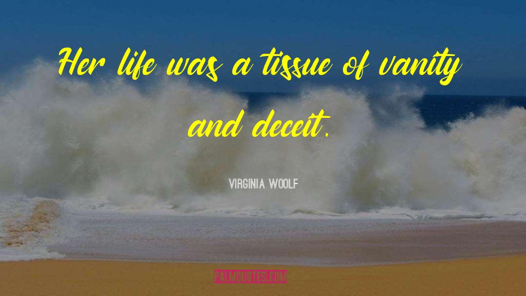 Undifferentiated Connective Tissue quotes by Virginia Woolf
