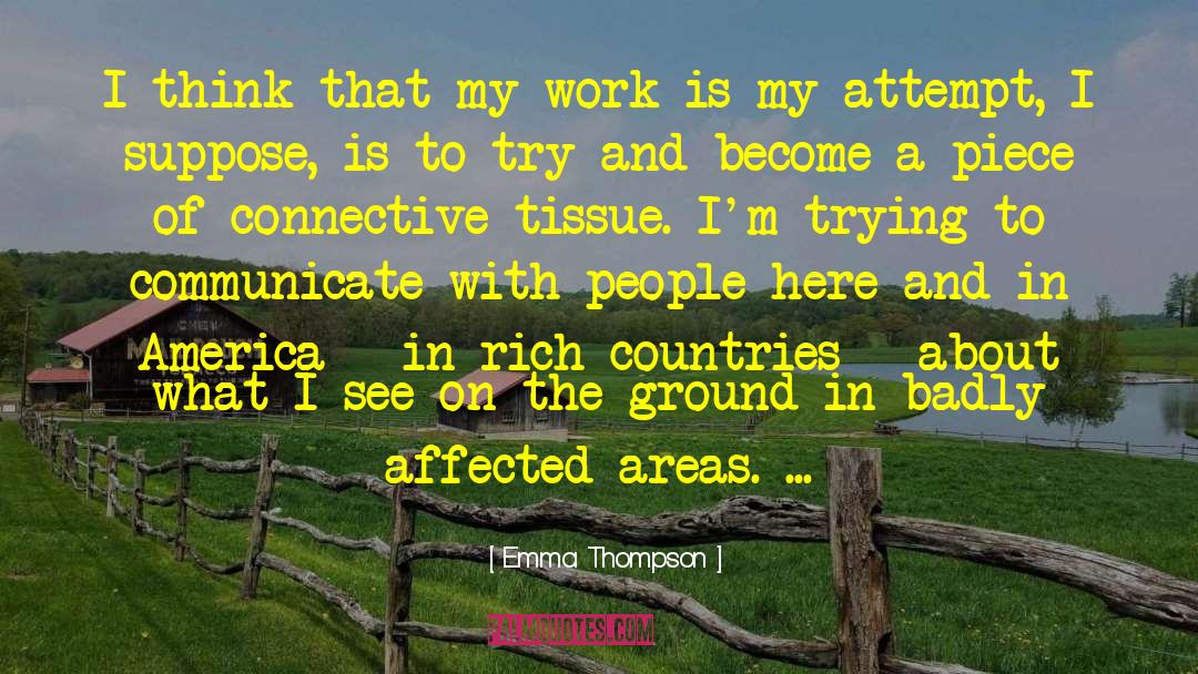 Undifferentiated Connective Tissue quotes by Emma Thompson