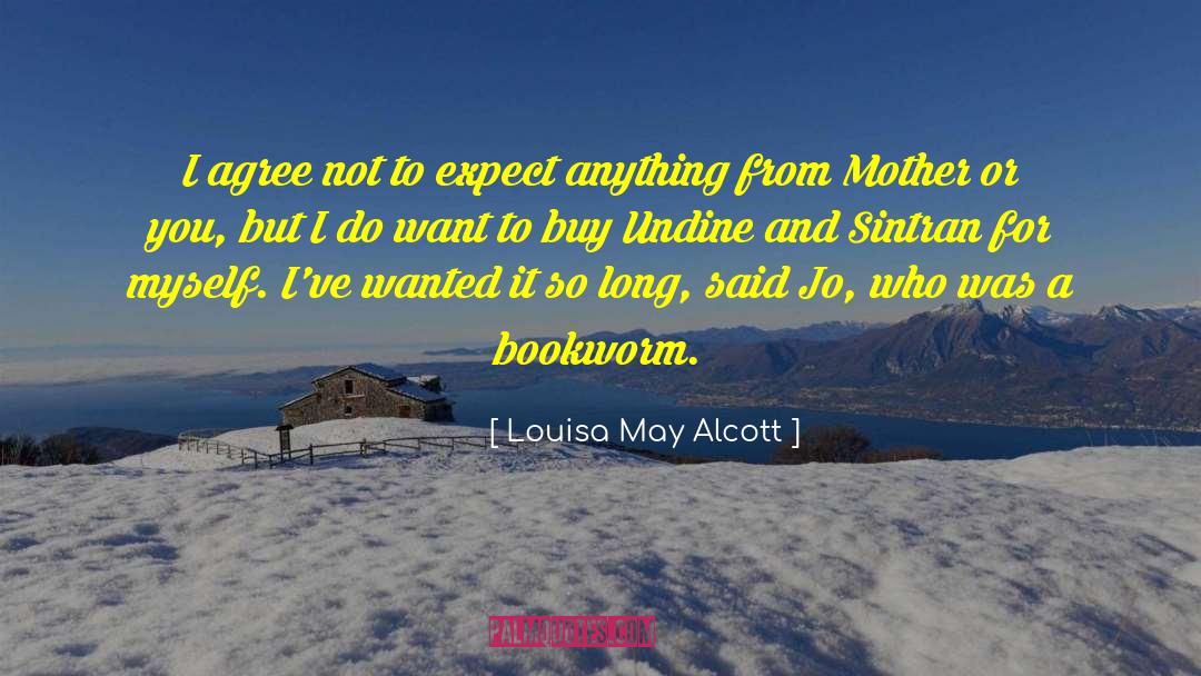 Undine Spragg quotes by Louisa May Alcott