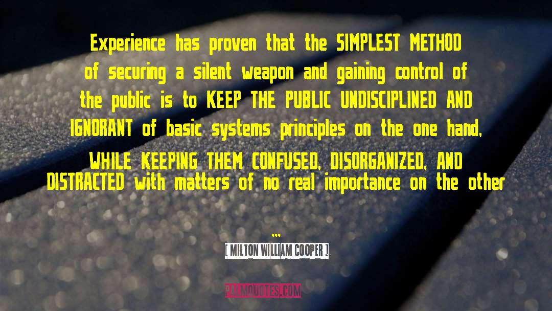 Undisciplined quotes by Milton William Cooper