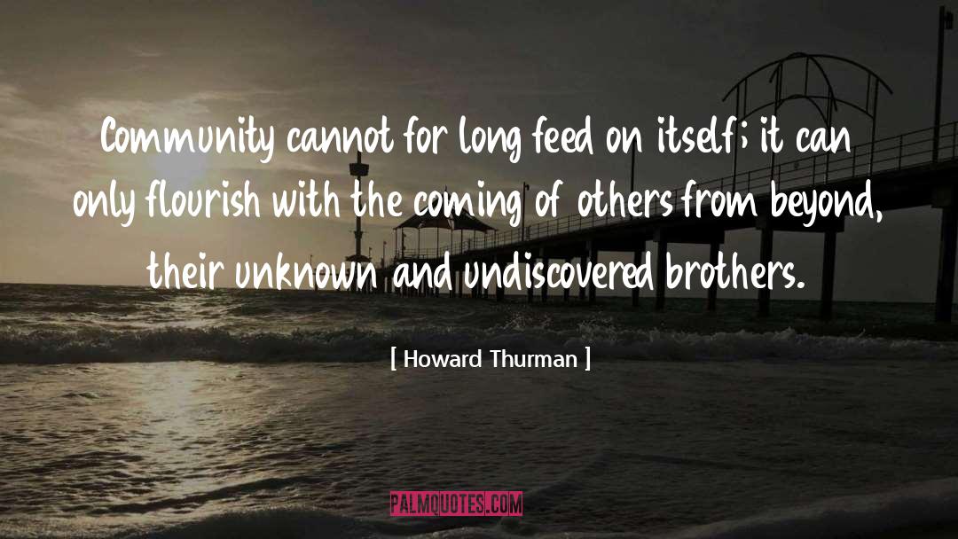 Undiscovered quotes by Howard Thurman
