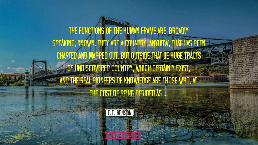 Undiscovered quotes by E.F. Benson