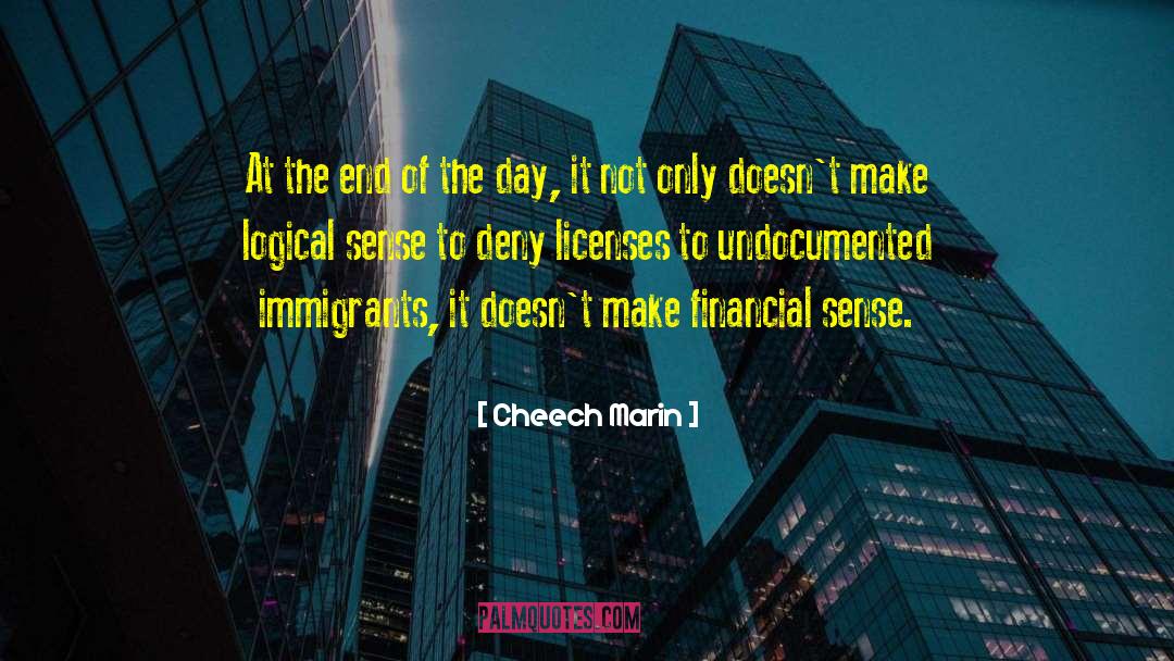 Undocumented Immigrants quotes by Cheech Marin