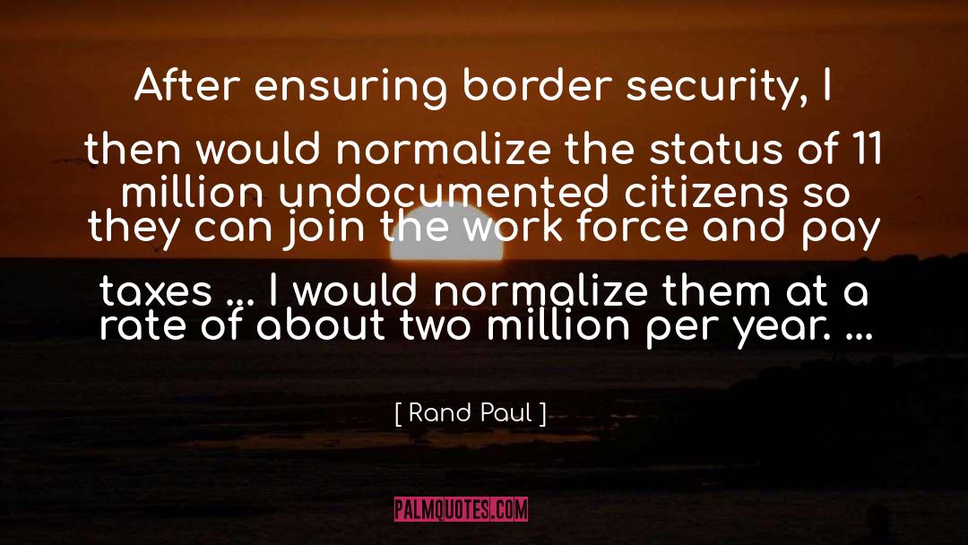 Undocumented quotes by Rand Paul