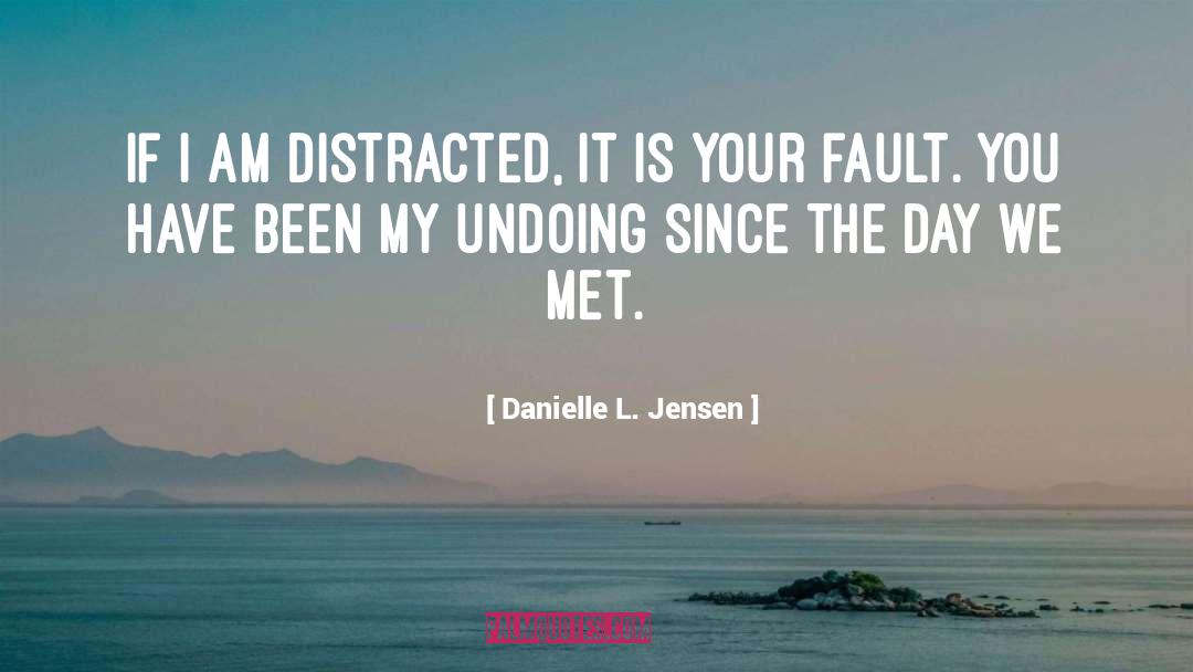 Undoing quotes by Danielle L. Jensen