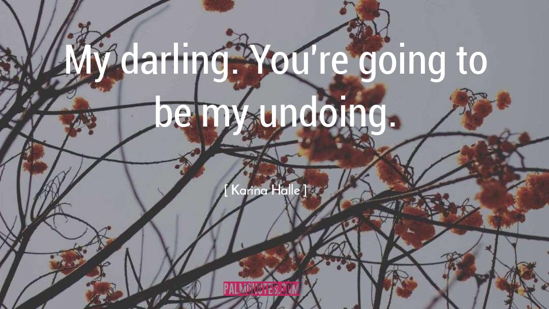 Undoing quotes by Karina Halle