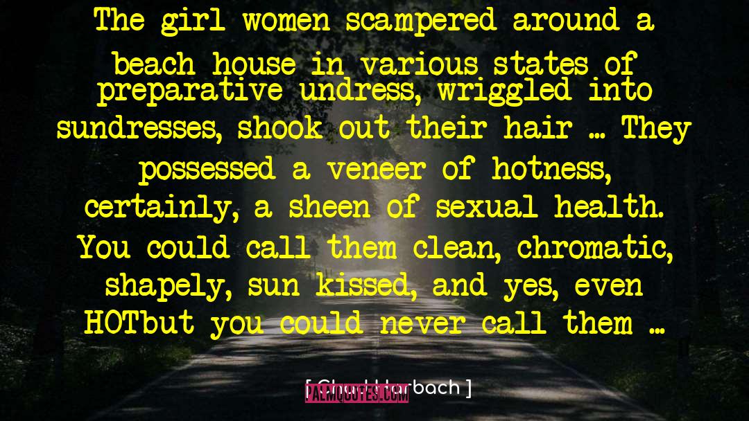 Undress quotes by Chad Harbach