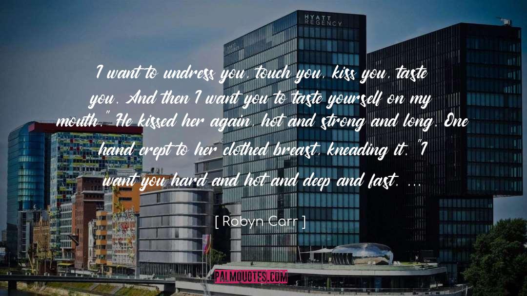 Undress quotes by Robyn Carr