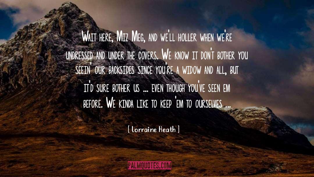 Undressed quotes by Lorraine Heath