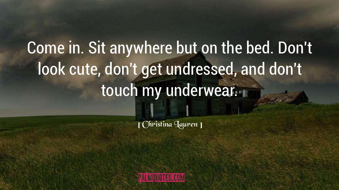 Undressed quotes by Christina Lauren