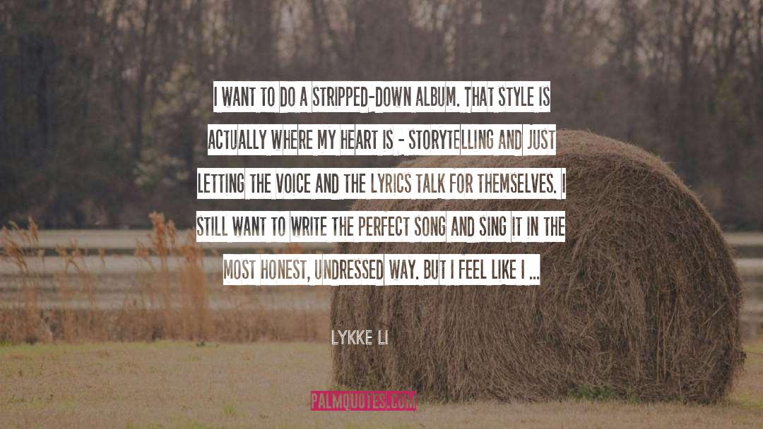 Undressed quotes by Lykke Li