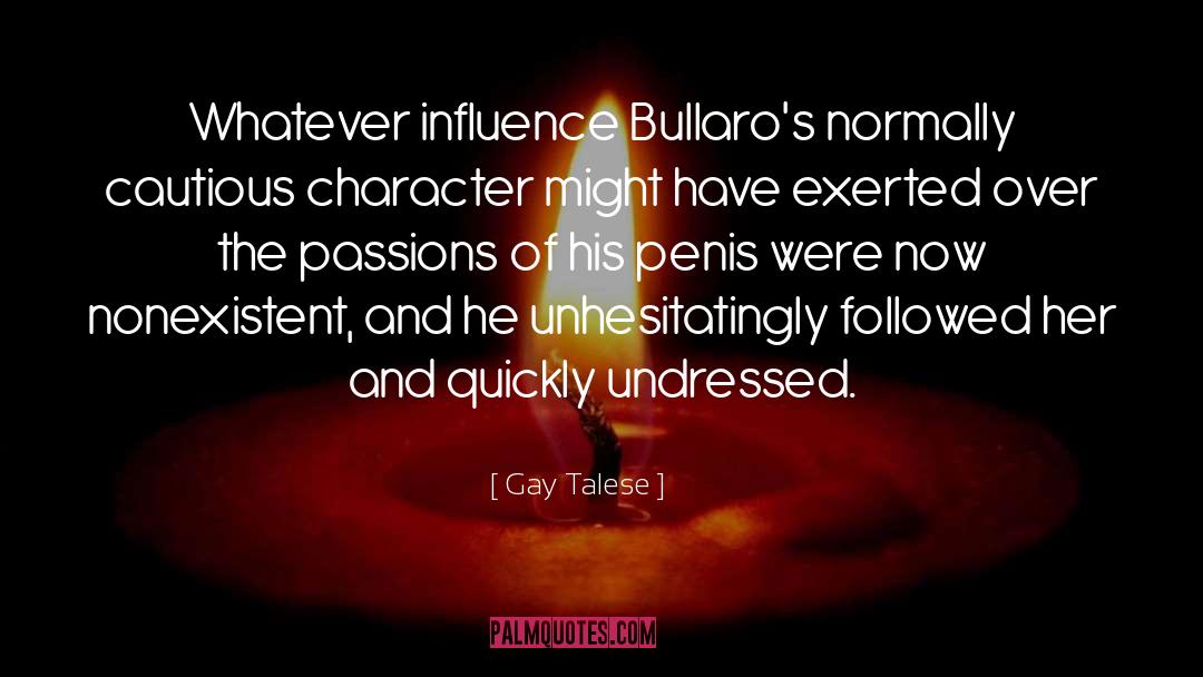 Undressed quotes by Gay Talese