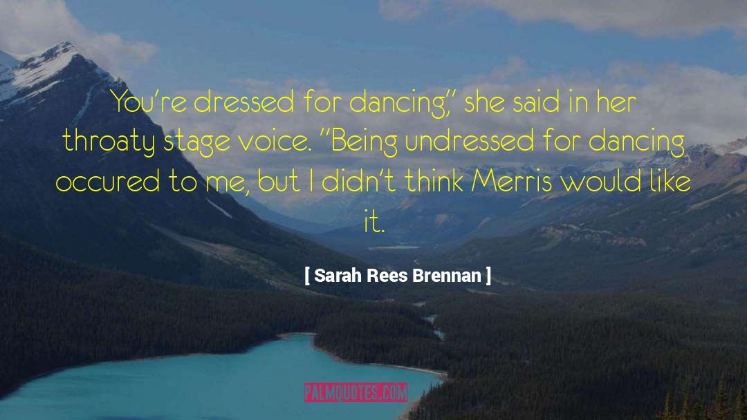 Undressed quotes by Sarah Rees Brennan