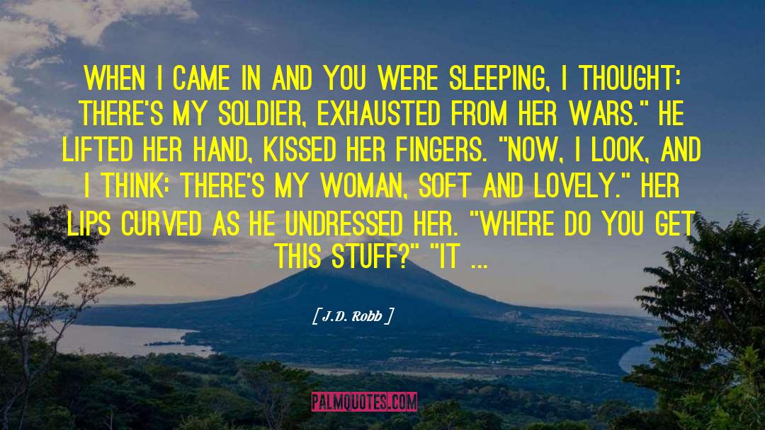 Undressed quotes by J.D. Robb