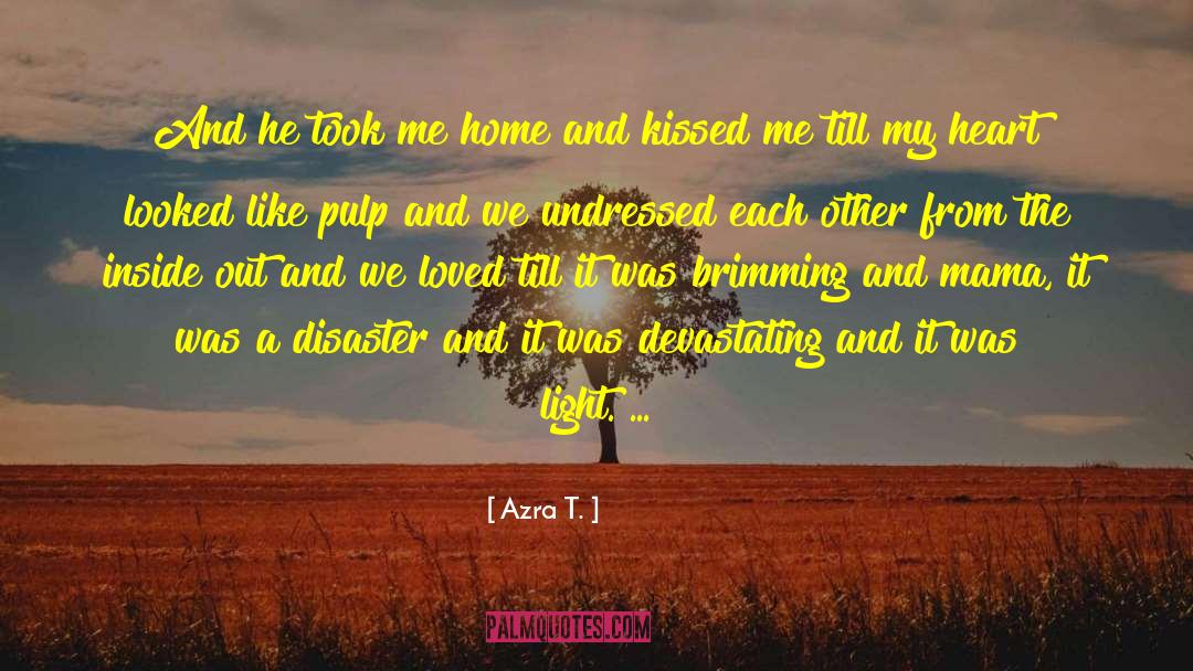 Undressed quotes by Azra T.