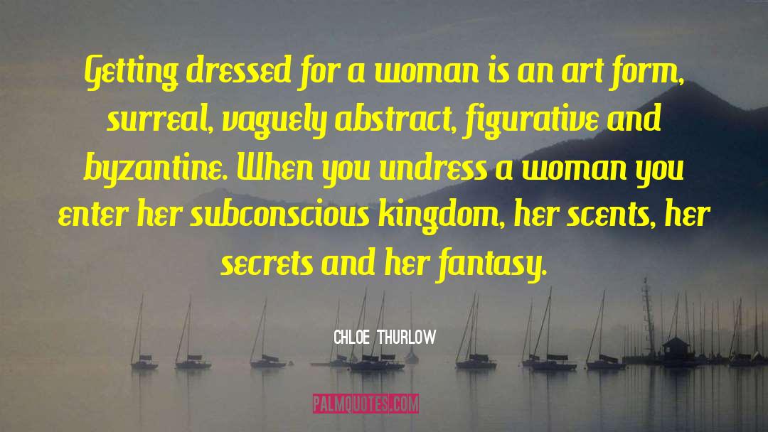 Undressing quotes by Chloe Thurlow