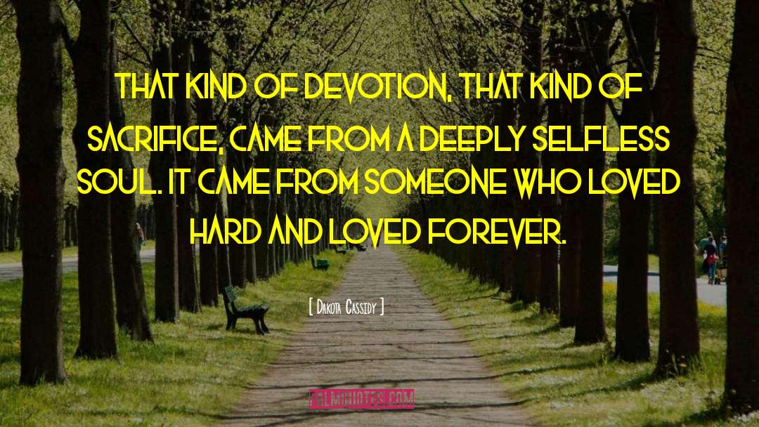 Undying Devotion quotes by Dakota Cassidy