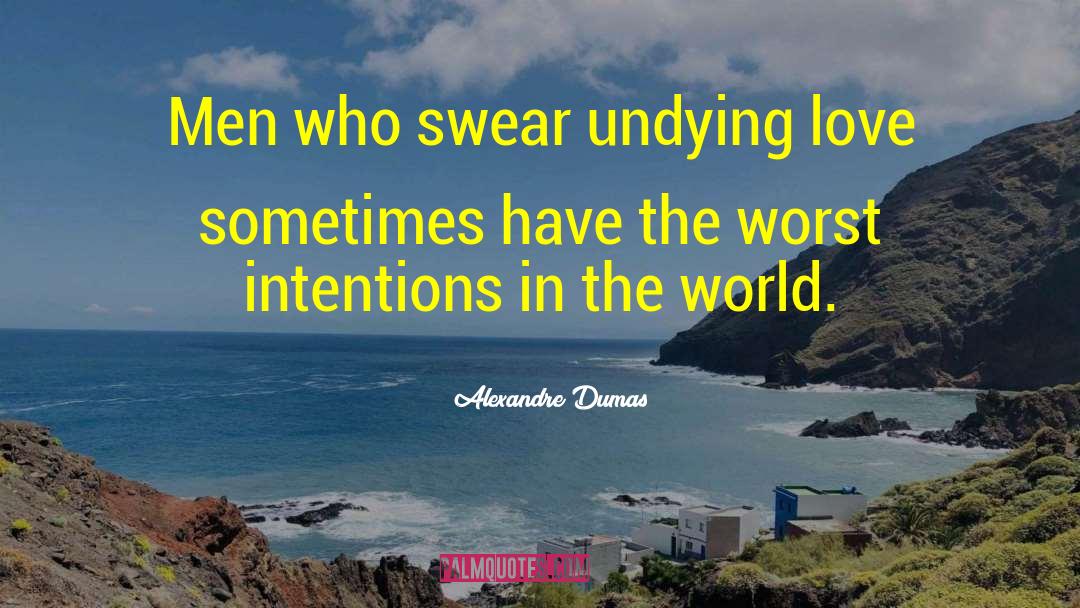 Undying Love quotes by Alexandre Dumas