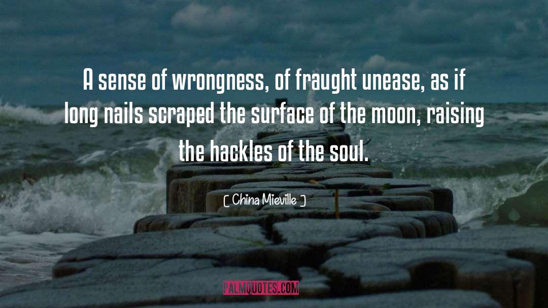 Uneasiness quotes by China Mieville