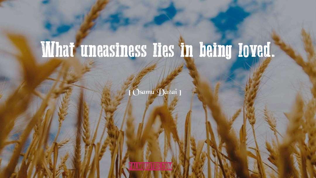 Uneasiness quotes by Osamu Dazai