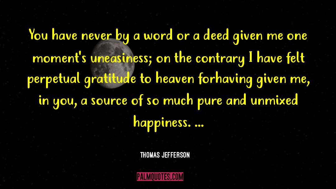 Uneasiness quotes by Thomas Jefferson