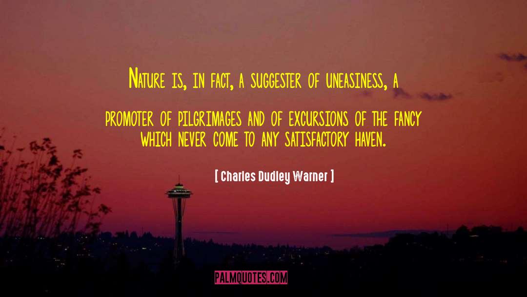 Uneasiness quotes by Charles Dudley Warner
