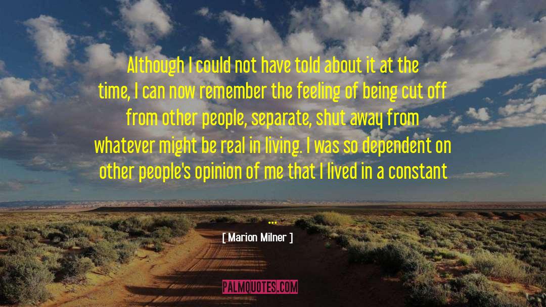 Uneasiness quotes by Marion Milner