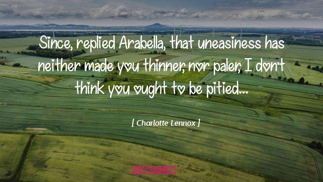 Uneasiness quotes by Charlotte Lennox