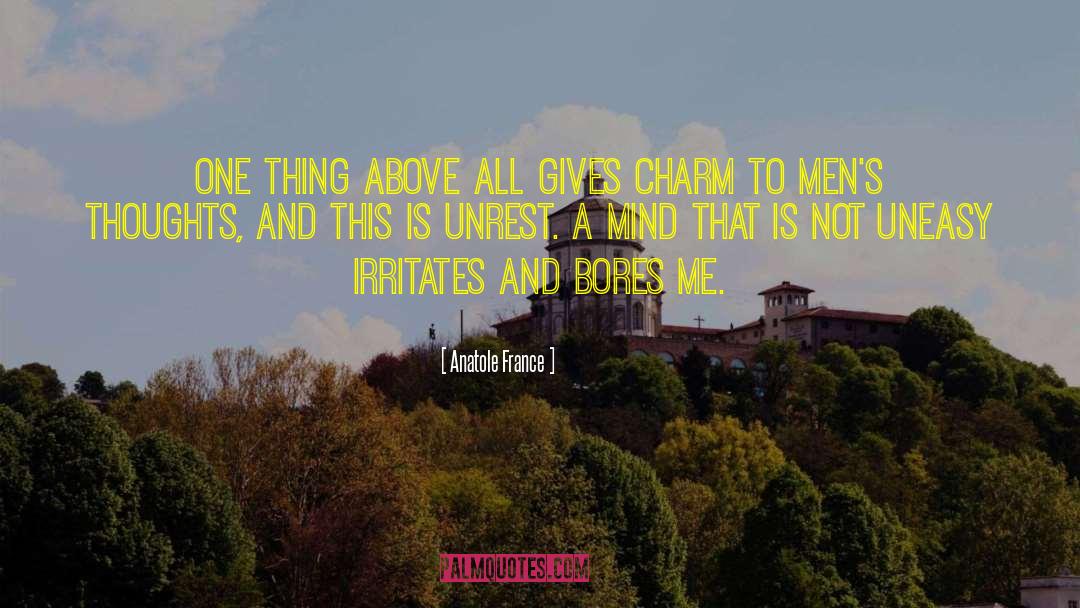 Uneasy quotes by Anatole France