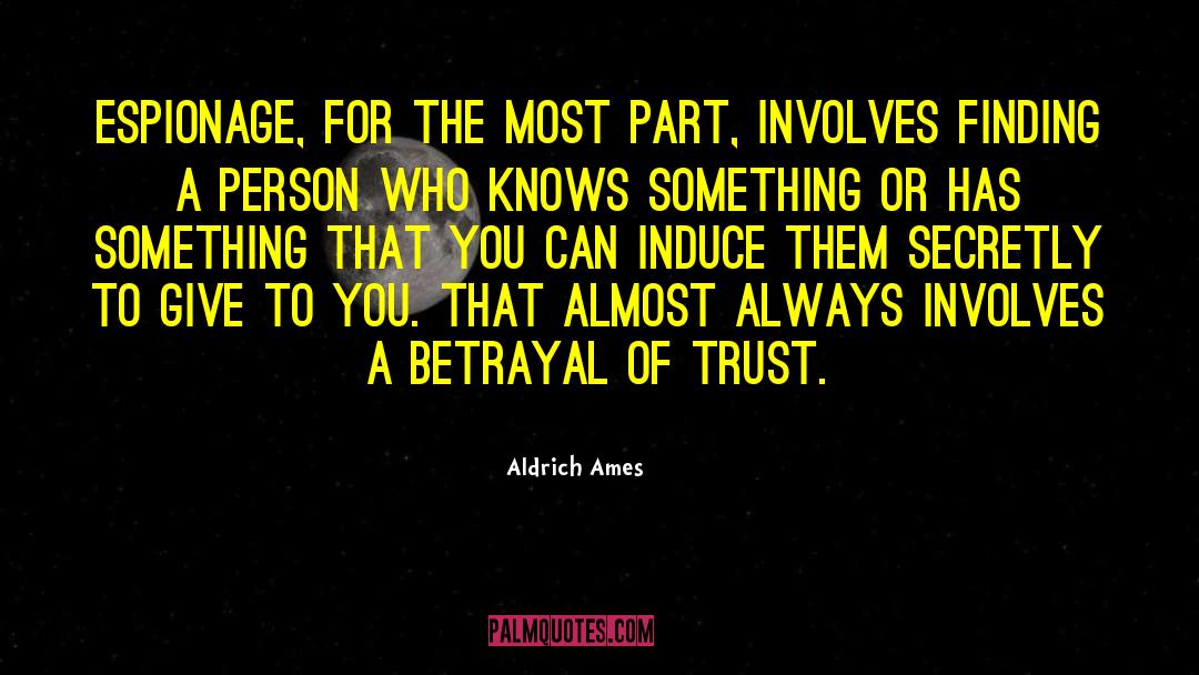 Uneconomic Trust quotes by Aldrich Ames