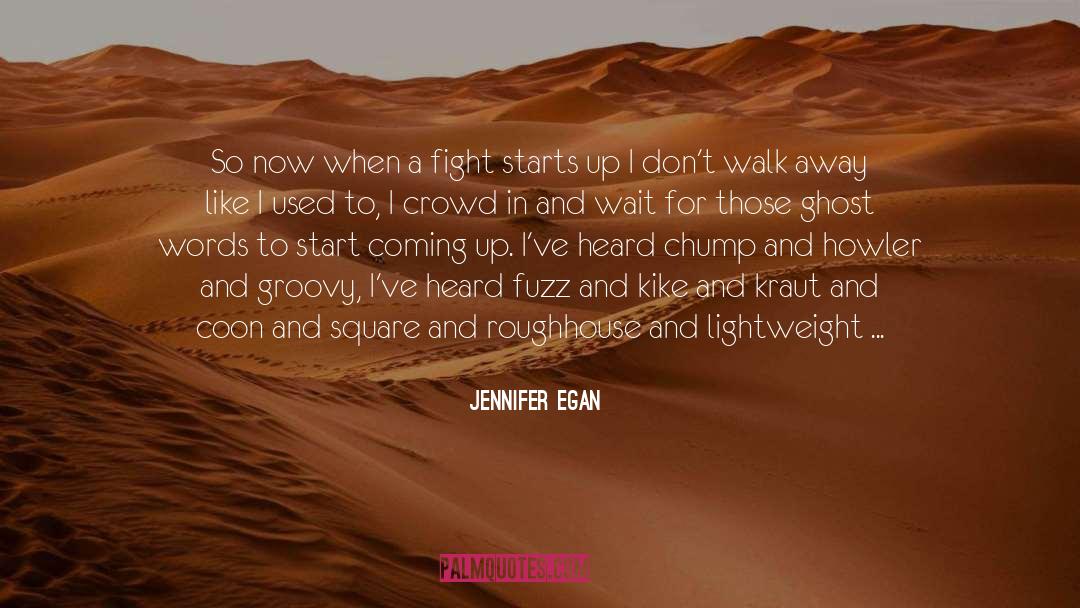 Unedited Groovy quotes by Jennifer Egan
