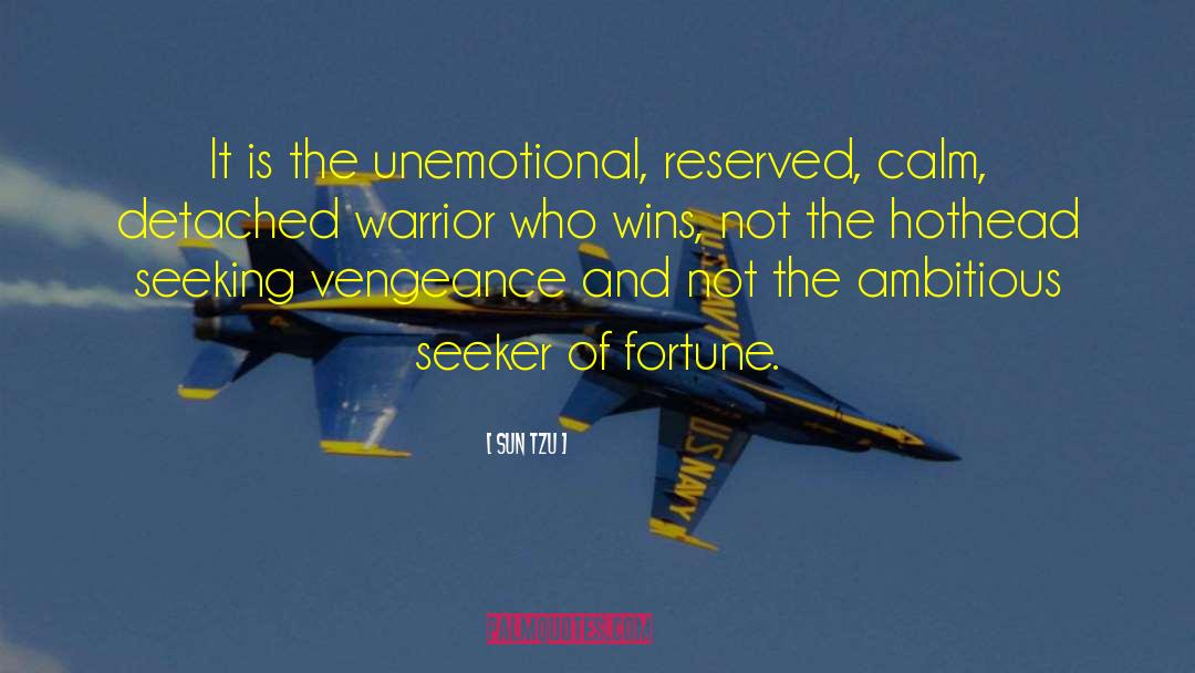 Unemotional quotes by Sun Tzu