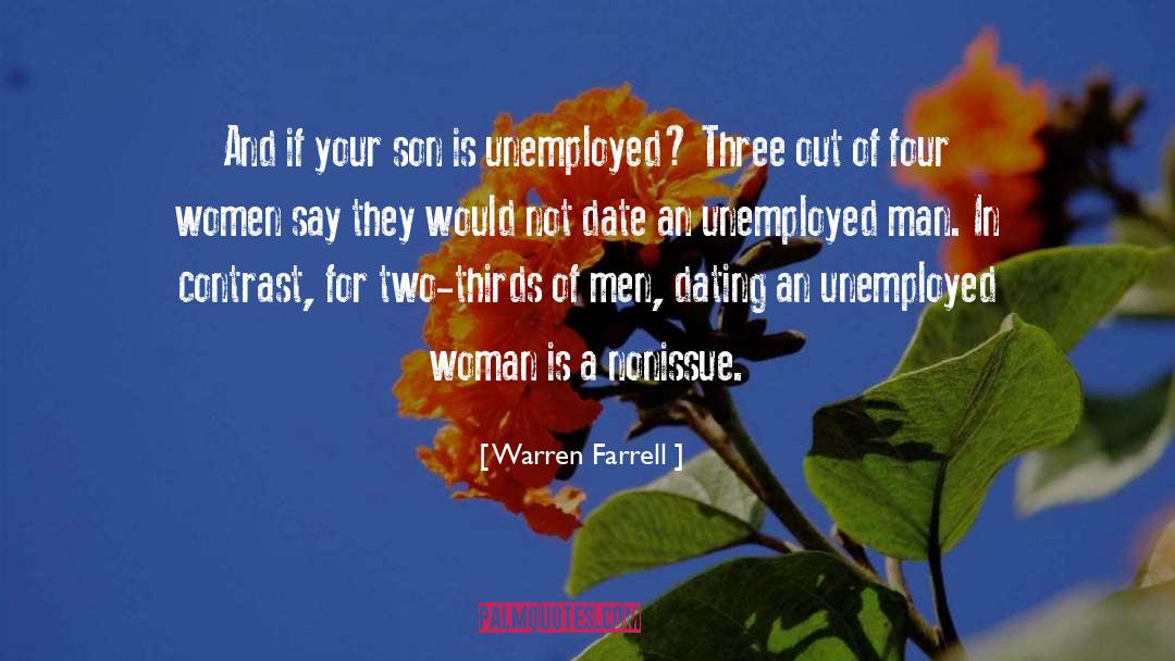 Unemployed quotes by Warren Farrell