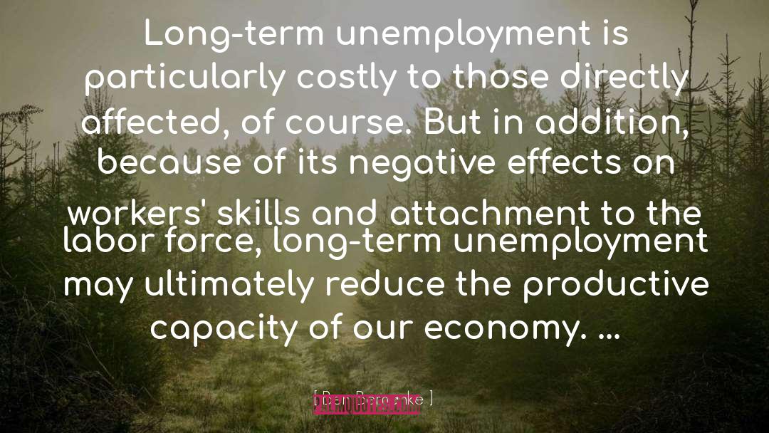 Unemployment quotes by Ben Bernanke